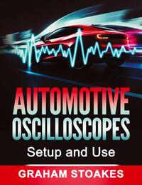 Automotive Oscilloscopes Setup and Use