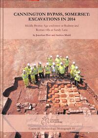 Cannington Bypass, Somerset: Excavations in 2014