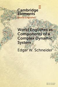 World Englishes as Components of a Complex Dynamic System