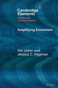 Amplifying Extremism