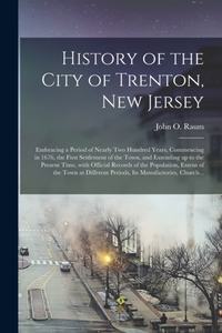 History of the City of Trenton, New Jersey