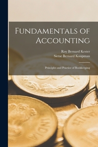 Fundamentals of Accounting: Principles and Practice of Bookkeeping