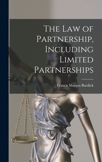 The Law of Partnership, Including Limited Partnerships