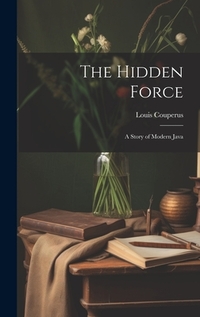 The Hidden Force: A Story of Modern Java