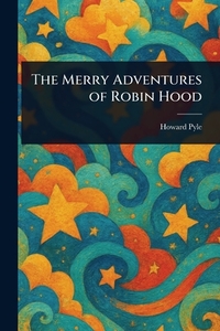 The Merry Adventures of Robin Hood