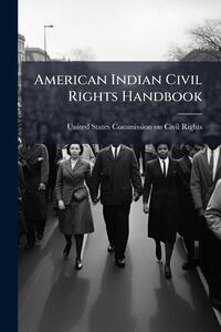 American Indian Civil Rights Handbook
