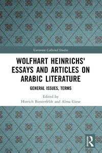 Wolfhart Heinrichs´ Essays and Articles on Arabic Literature