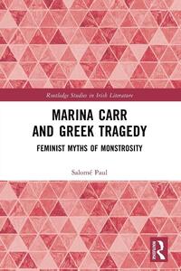Marina Carr and Greek Tragedy