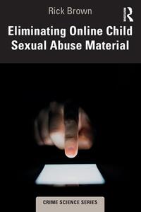 Eliminating Online Child Sexual Abuse Material