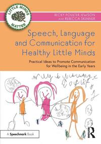 Speech, Language and Communication for Healthy Little Minds