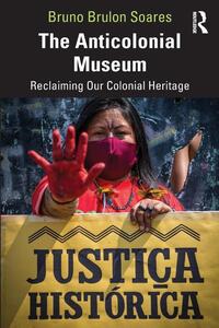 The Anticolonial Museum