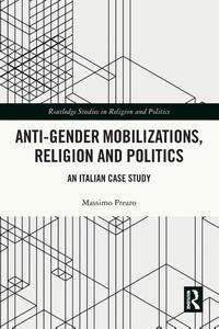 Anti-Gender Mobilizations, Religion and Politics