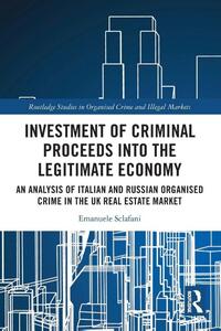 Investment of Criminal Proceeds into the Legitimate Economy
