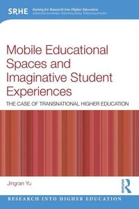 Mobile Educational Spaces and Imaginative Student Experiences