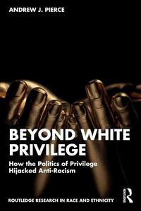 Beyond White Privilege
