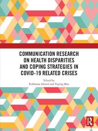 Communication Research on Health Disparities and Coping Strategies in COVID-19 Related Crises