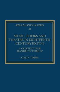 Music, Books and Theatre in Eighteenth-Century Exton