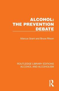 Alcohol: The Prevention Debate