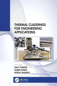Thermal Claddings for Engineering Applications