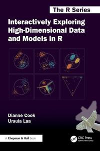 Interactively Exploring High-Dimensional Data and Models in R