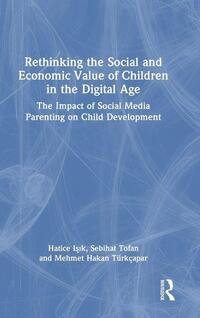 Rethinking the Social and Economic Value of Children in the Digital Age