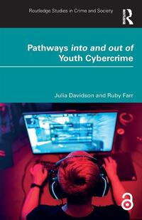 Pathways into and out of Youth Cybercrime