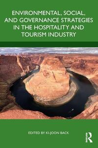Environmental, Social, and Governance Strategies in the Hospitality and Tourism Industry