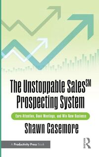 The Unstoppable Sales^SM Prospecting System