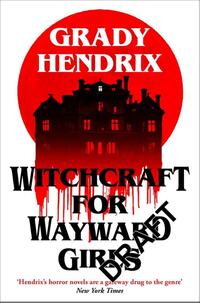Witchcraft for Wayward Girls