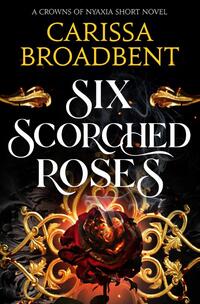 Six Scorched Roses