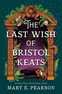 The Last Wish of Bristol Keats