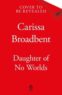 Daughter of No Worlds