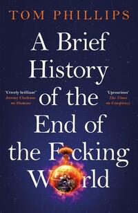 A Brief History of the End of the F*cking World