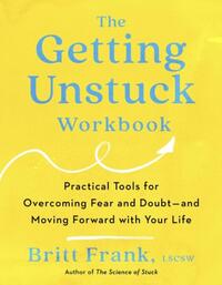 The Getting Unstuck Workbook