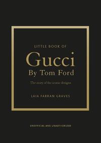 Little Book of Gucci by Tom Ford