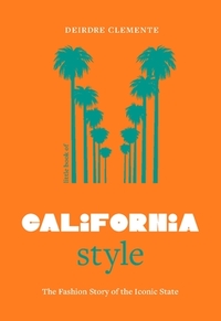 Little Book of California Style