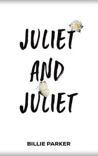 Juliet and Juliet