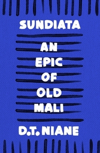 Sundiata: An Epic of Old Mali