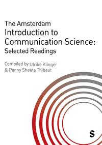 The Amsterdam Introduction to Communication Science: Selected Readings