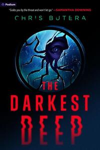 Butera, C: Darkest Deep