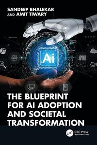 The Blueprint for AI Adoption and Societal Transformation