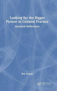 Looking for the Bigger Picture in General Practice