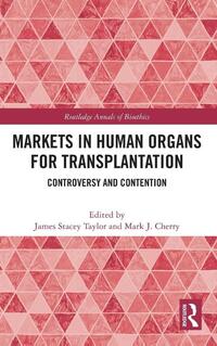 Markets in Human Organs for Transplantation