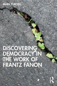 Discovering Democracy in the Work of Frantz Fanon