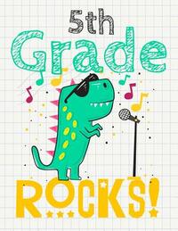 5th Grade Rocks!: Funny Back To School notebook, Gift For Girls and Boys,109 College Ruled Line Paper, Cute School Notebook, School Comp