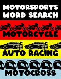 Motorcycle Auto Racing Motocross: Motor Sports Word Search Finder Activity Puzzle Game Book Large Print Size Car Dirt Bike Helmet Theme Design Soft Co