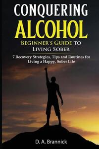Conquering Alcohol