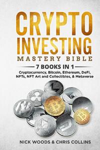 Crypto Investing Mastery Bible