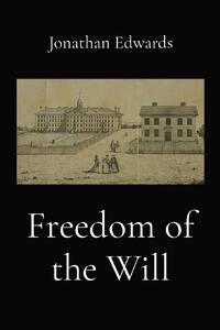 Freedom of the Will