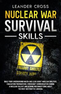 Nuclear War Survival Skills